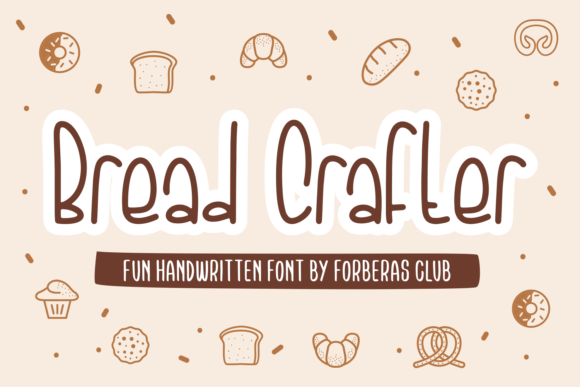 Bread Crafter: A Display Font That Feels Like Hand-Kneaded Confidence