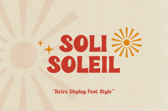 Soli Soleil: A Playful Retro Display Font for Digital Brands