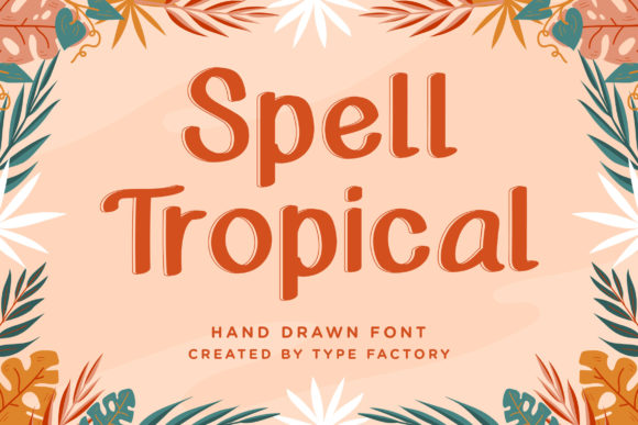 Spell Tropical: A Dreamy Display Font for Summer-Ready Branding
